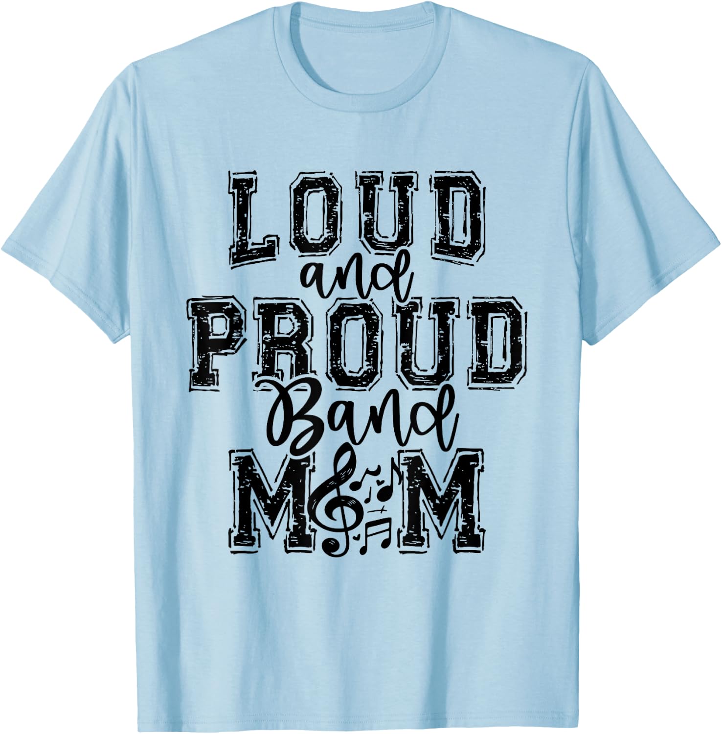 Band Mom Loud Proud Marching Mama Senior Musical Band Mom T-Shirt - T-Shirt | Light Blue
