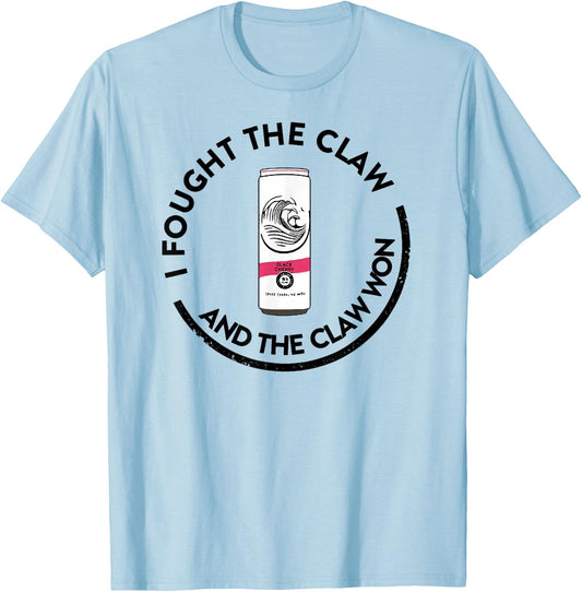I Fought The Claw and The Claw Won T-Shirt - T-Shirt | Light Blue