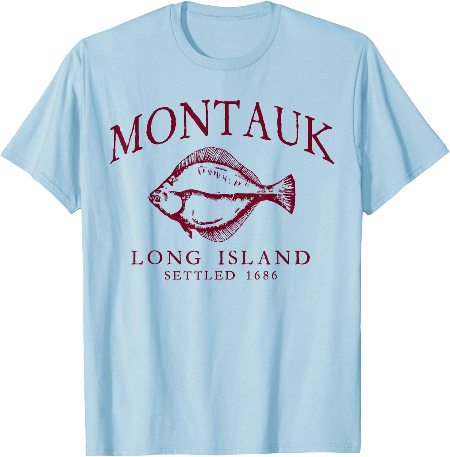 Montauk Long Island Settled 1686 Fluke Flounder Fishing Red T-Shirt - T-Shirt | Light Blue
