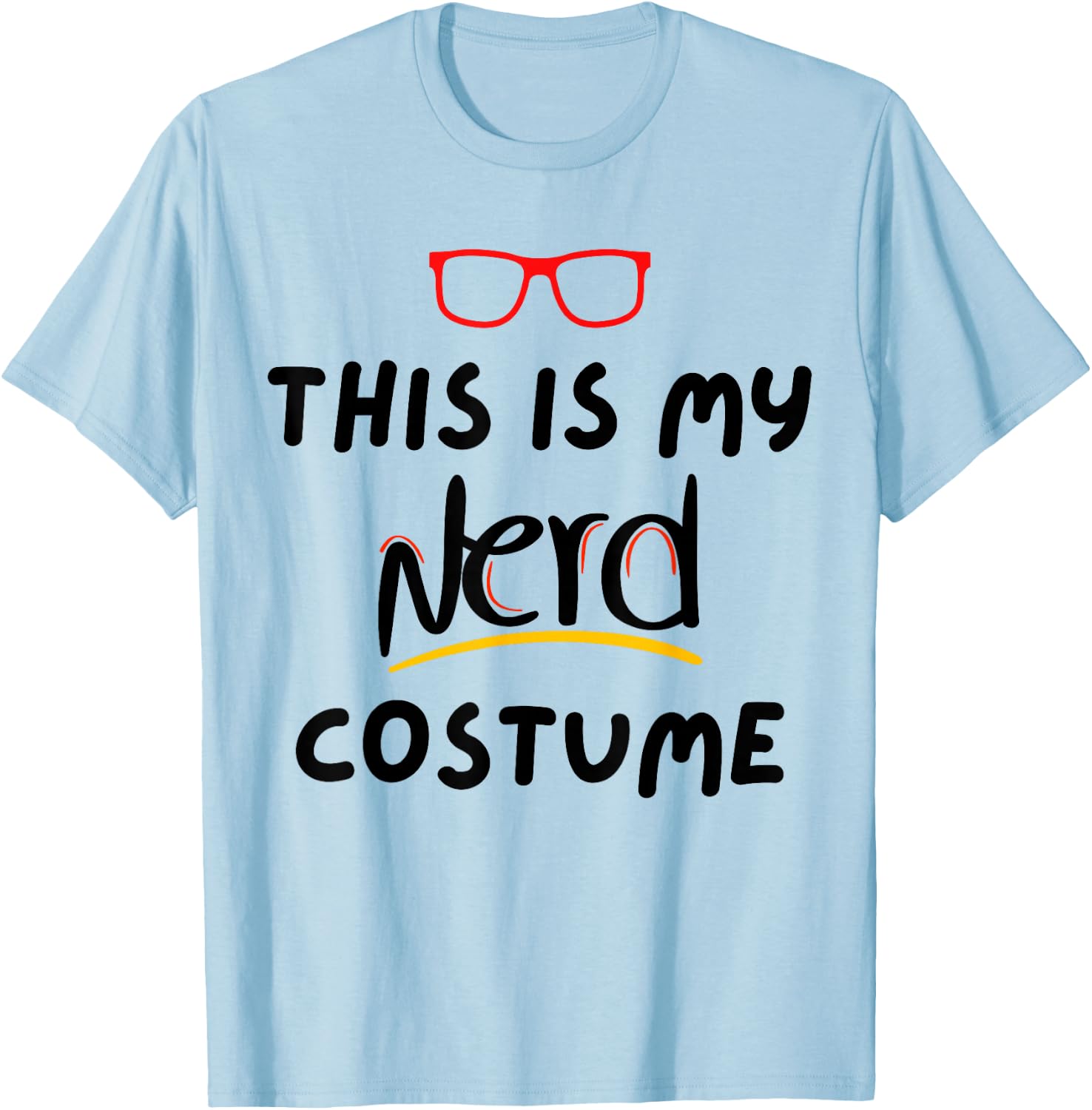 Funny Saying This Is My Nerd Costume Teacher Joke Women Men T-Shirt - T-Shirt | Light Blue