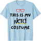 Funny Saying This Is My Nerd Costume Teacher Joke Women Men T-Shirt - T-Shirt | Light Blue