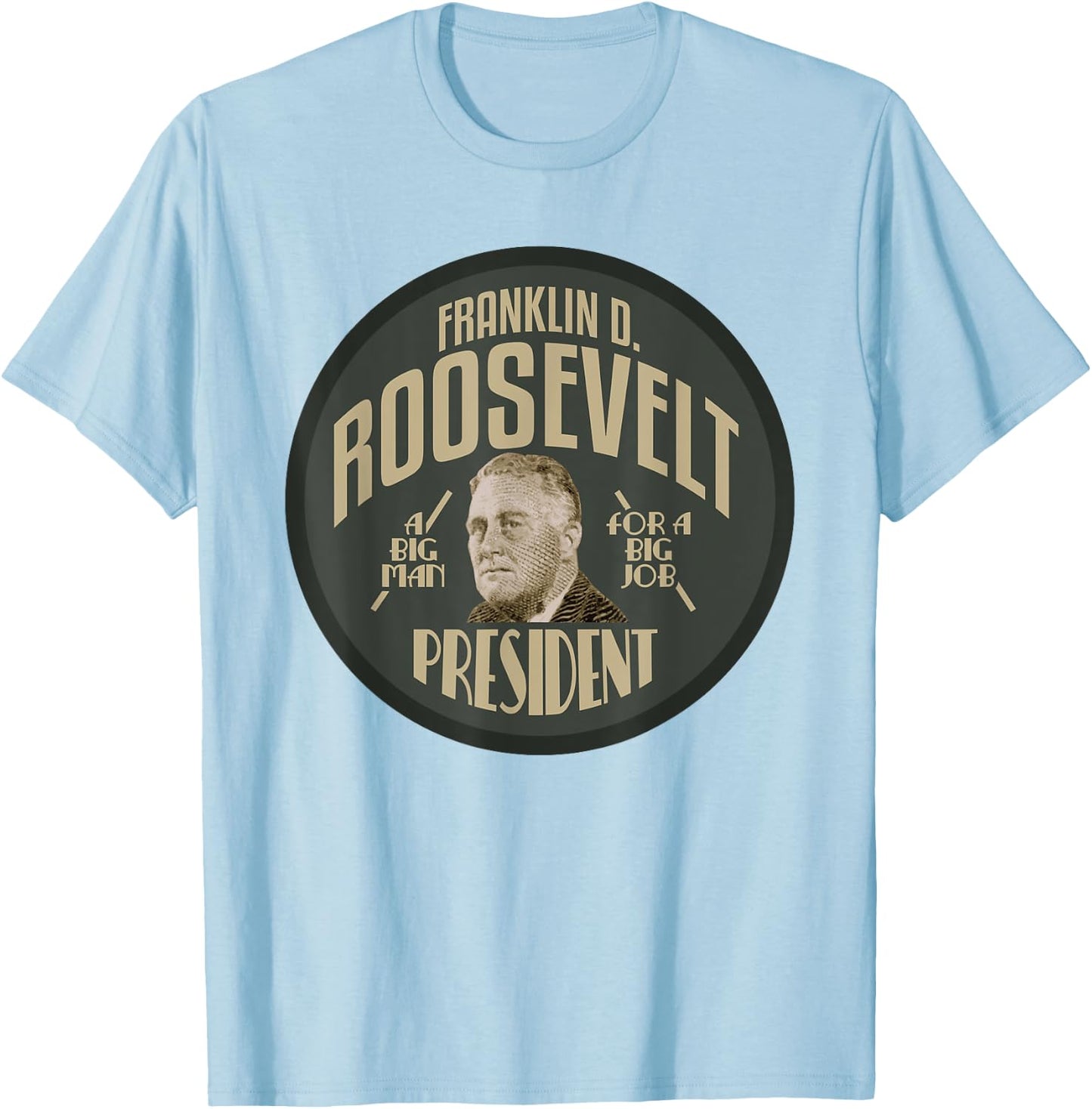 American History Gifts FDR President Franklin Roosevelt , Men's -Adults Grey Classic Fit Short Sleeve Collarless , Small T-Shirt - T-Shirt | Light Blue