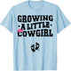 Growing a Little Cowgirl - Country Pregnancy Announcement T-Shirt - T-Shirt | Light Blue