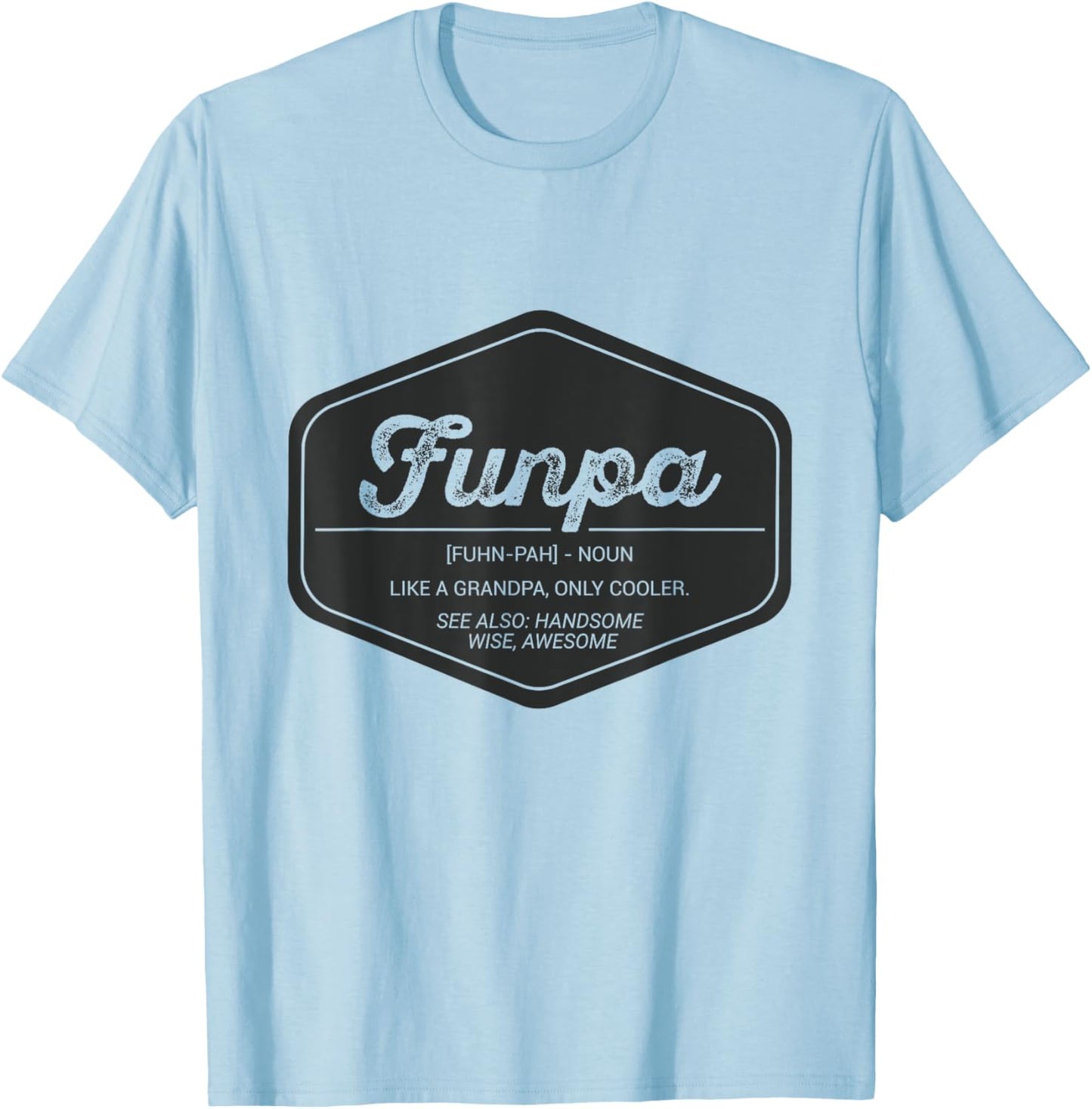 Funpa Funny Definition T Shirt Only Cooler Grandpa Birthday T-Shirt - T-Shirt | Light Blue