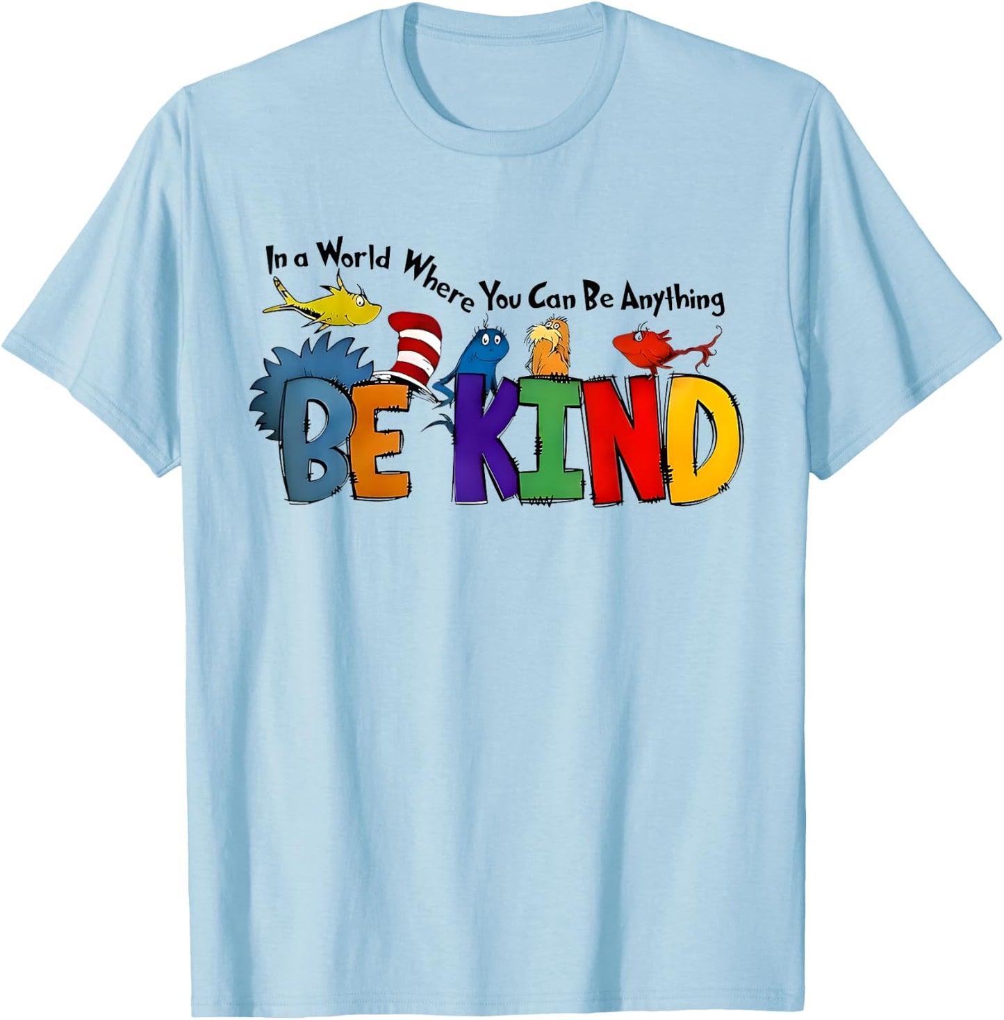 In A World Where You Can Be Anything Be Kind Kindness Retro T-Shirt - T-Shirt | Light Blue
