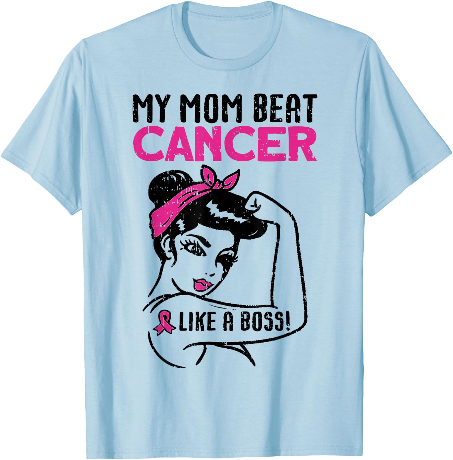 My Mom Beat Breast Cancer Like A Boss Warrior Survivor Fight T-Shirt - T-Shirt | Light Blue