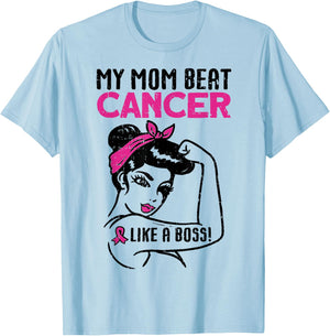 My Mom Beat Breast Cancer Like A Boss Warrior Survivor Fight T-Shirt - T-Shirt | Light Blue