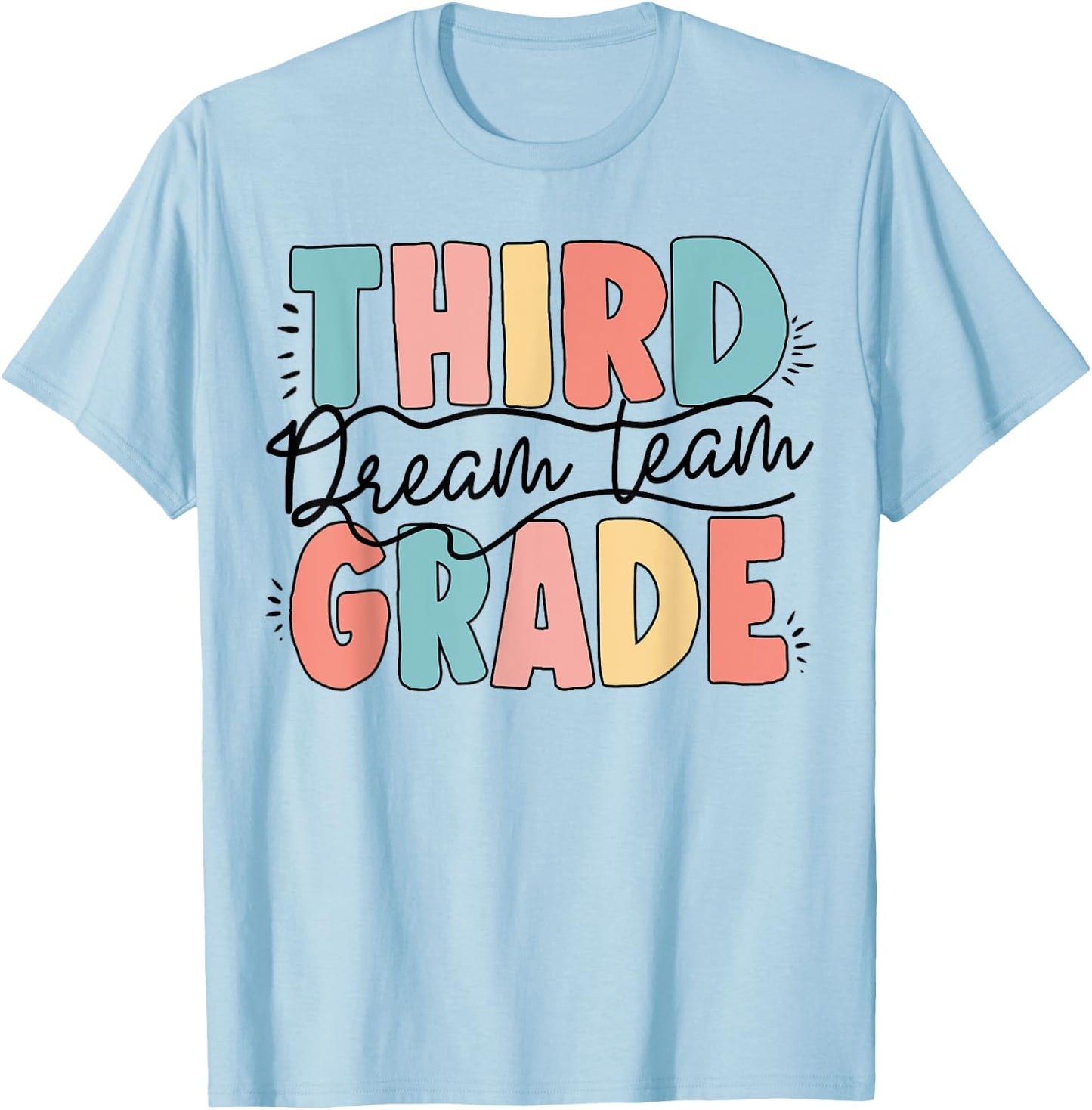 Third 3rd Grade Dream Team Back To School Teacher Student T-Shirt - T-Shirt | Light Blue