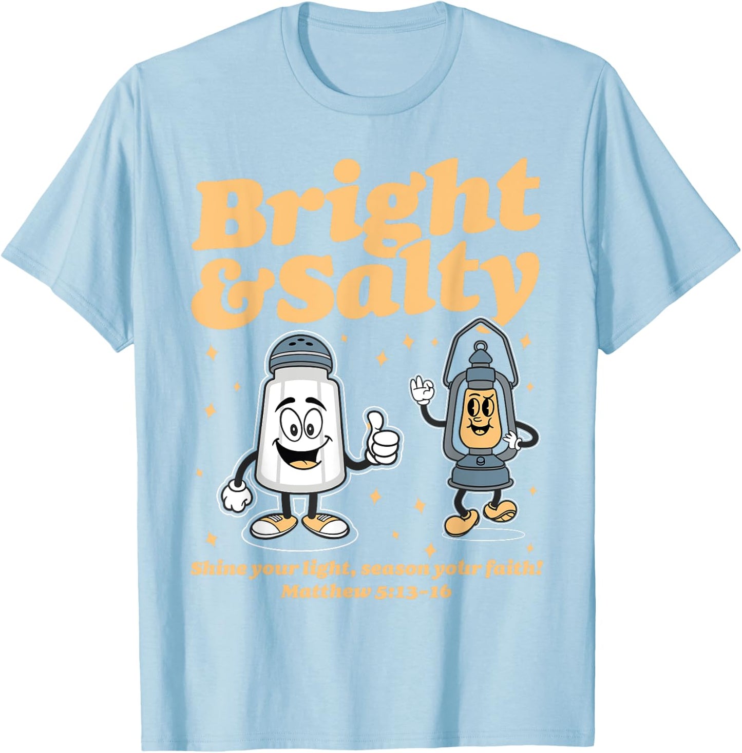 Salt & Light Be Ye Salt Bible Verses Matthew 5:13-16 Christ T-Shirt - T-Shirt | Light Blue