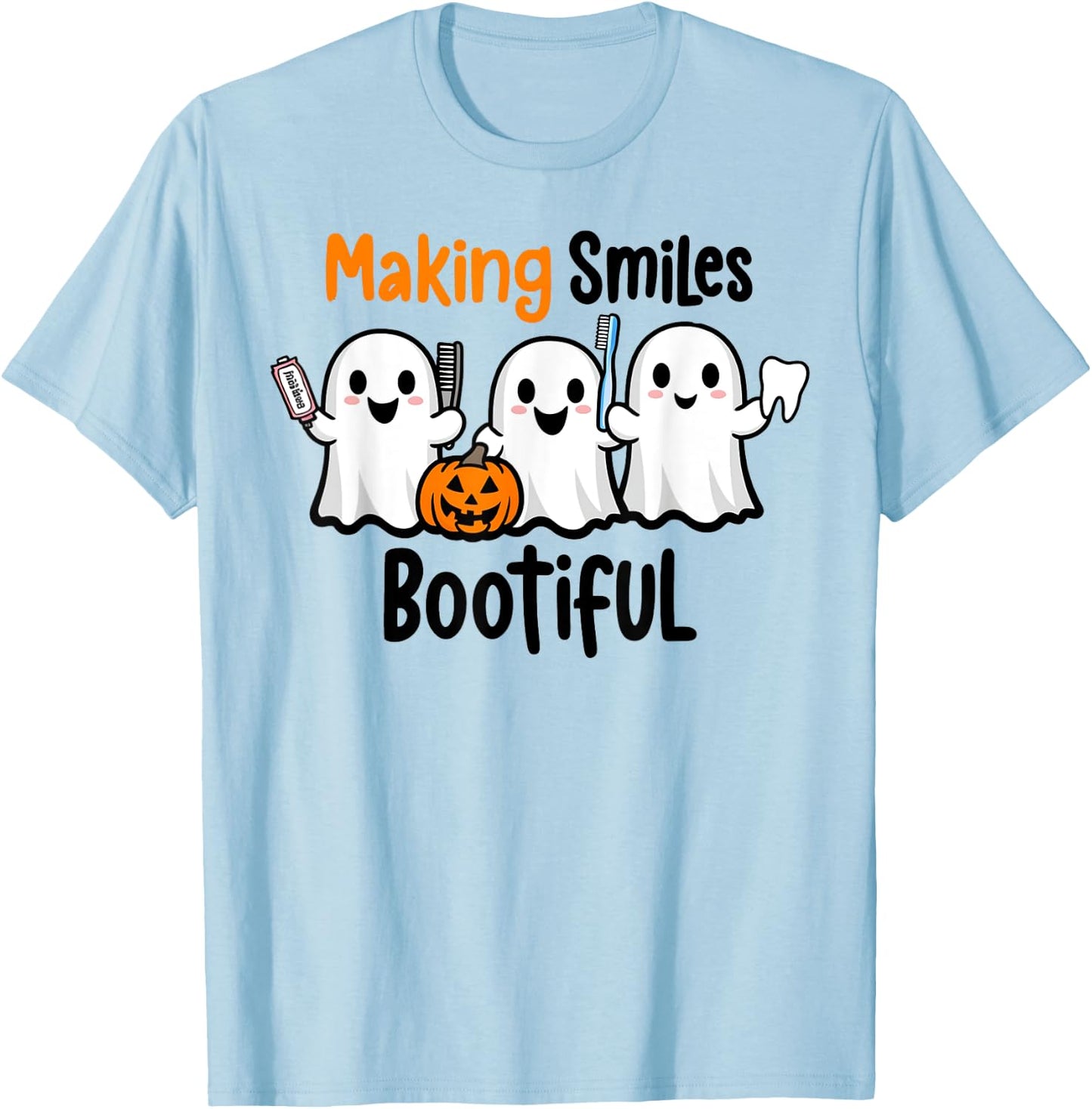 Making Smiles Bootiful Halloween Funny Ghost Dentist Dental T-Shirt - T-Shirt | Light Blue