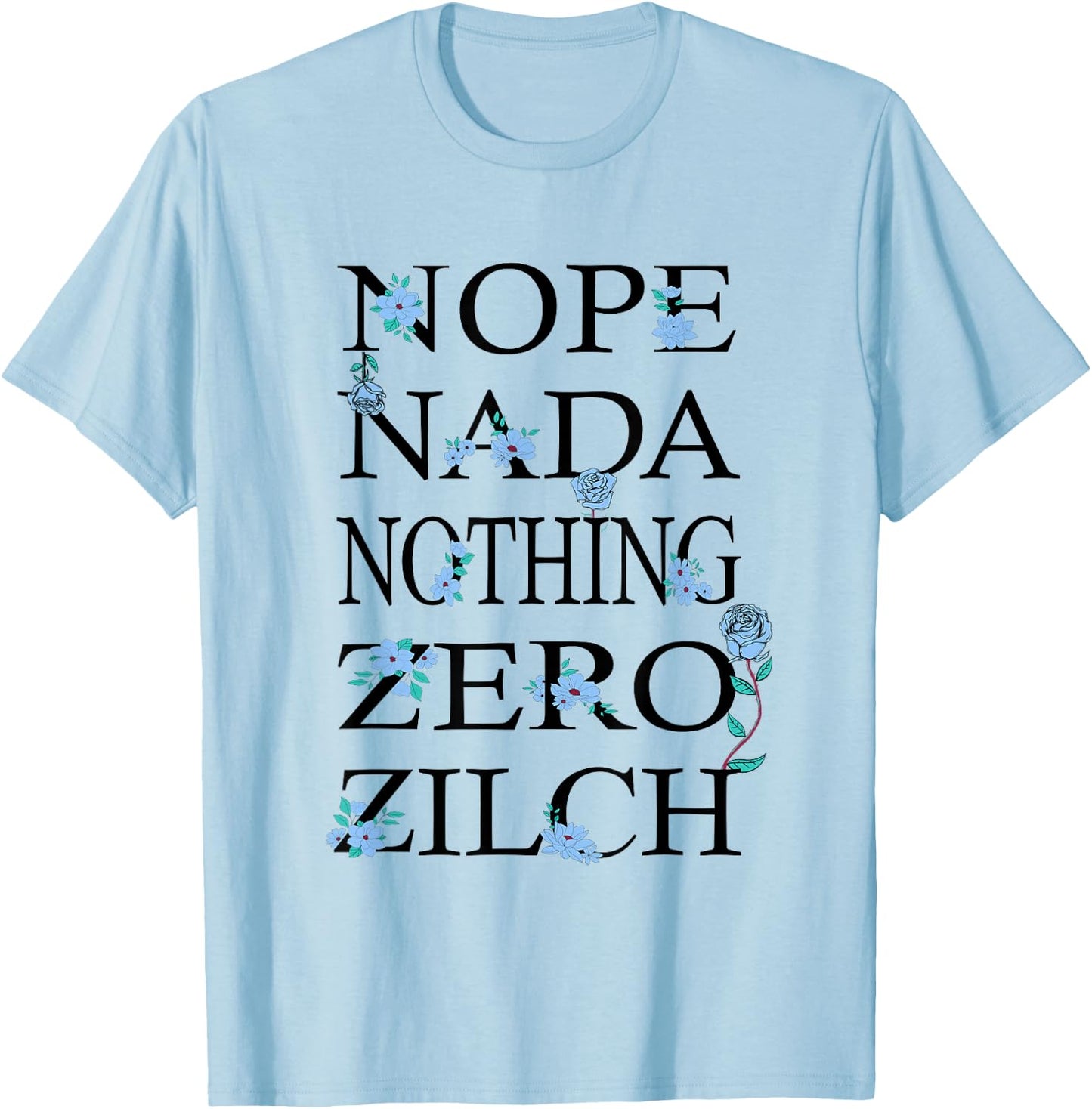 Blue Got Nothing For You Blue Graphic Light T-Shirt - T-Shirt | Light Blue