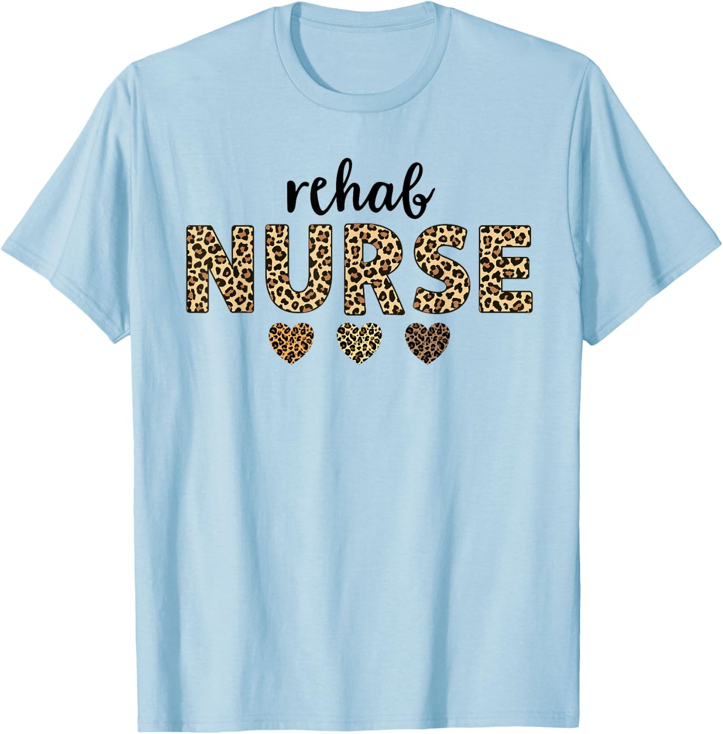 rehab Nurse Leopard Hearts Team Squad Matching Group T-Shirt - T-Shirt | Light Blue