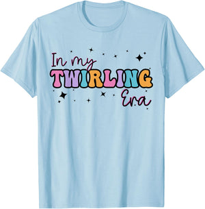 In My Twirling Era Twirler Majorettes Baton Twirling T-Shirt - T-Shirt | Light Blue