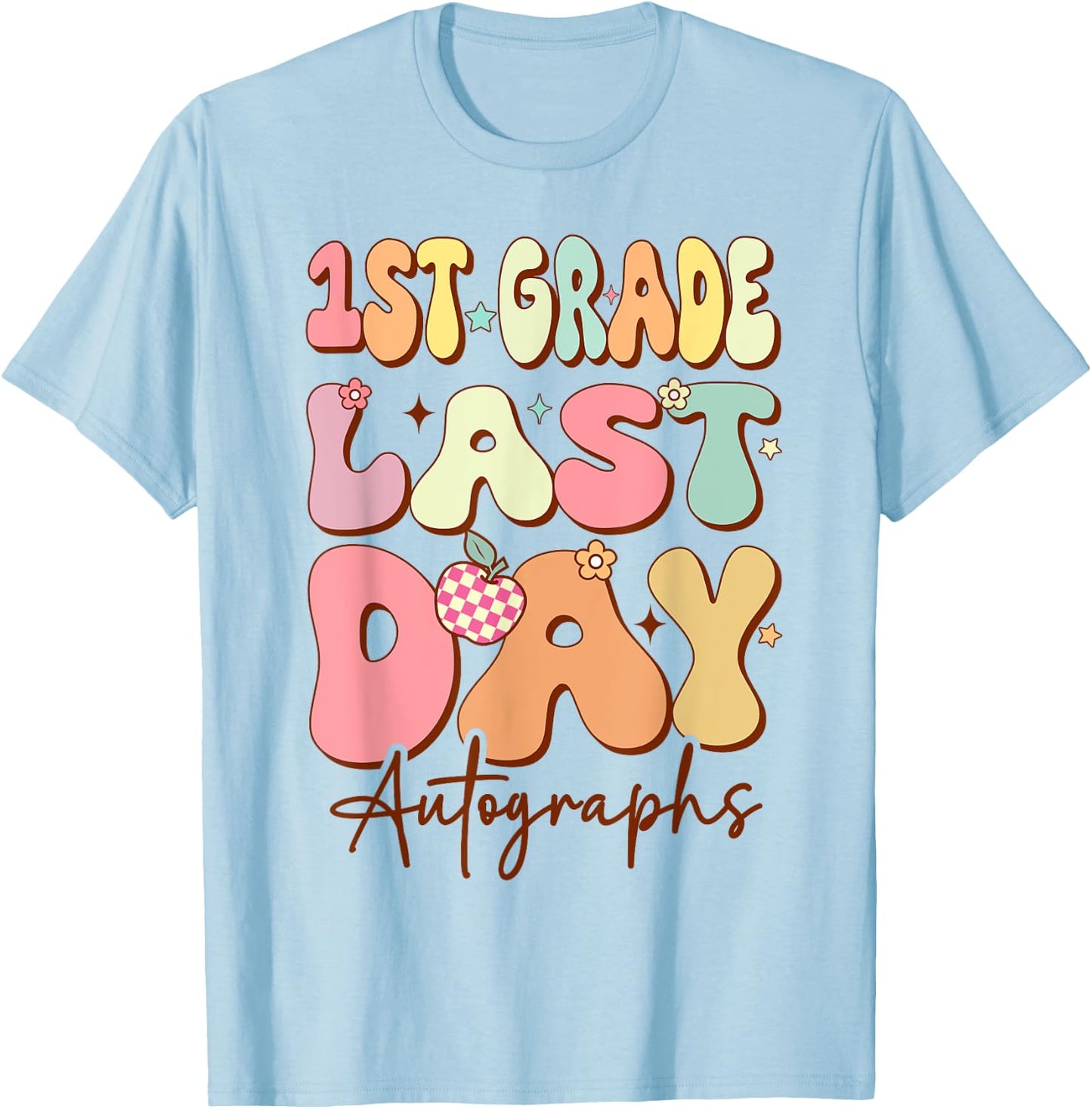 Last Day Autograph 1st Grade Graduation Boys Girls 2024 T-Shirt - T-Shirt | Light Blue