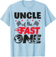 Uncle of The Fast One Car Racing Tio 1st Birthday Boy Party T-Shirt - T-Shirt | Light Blue