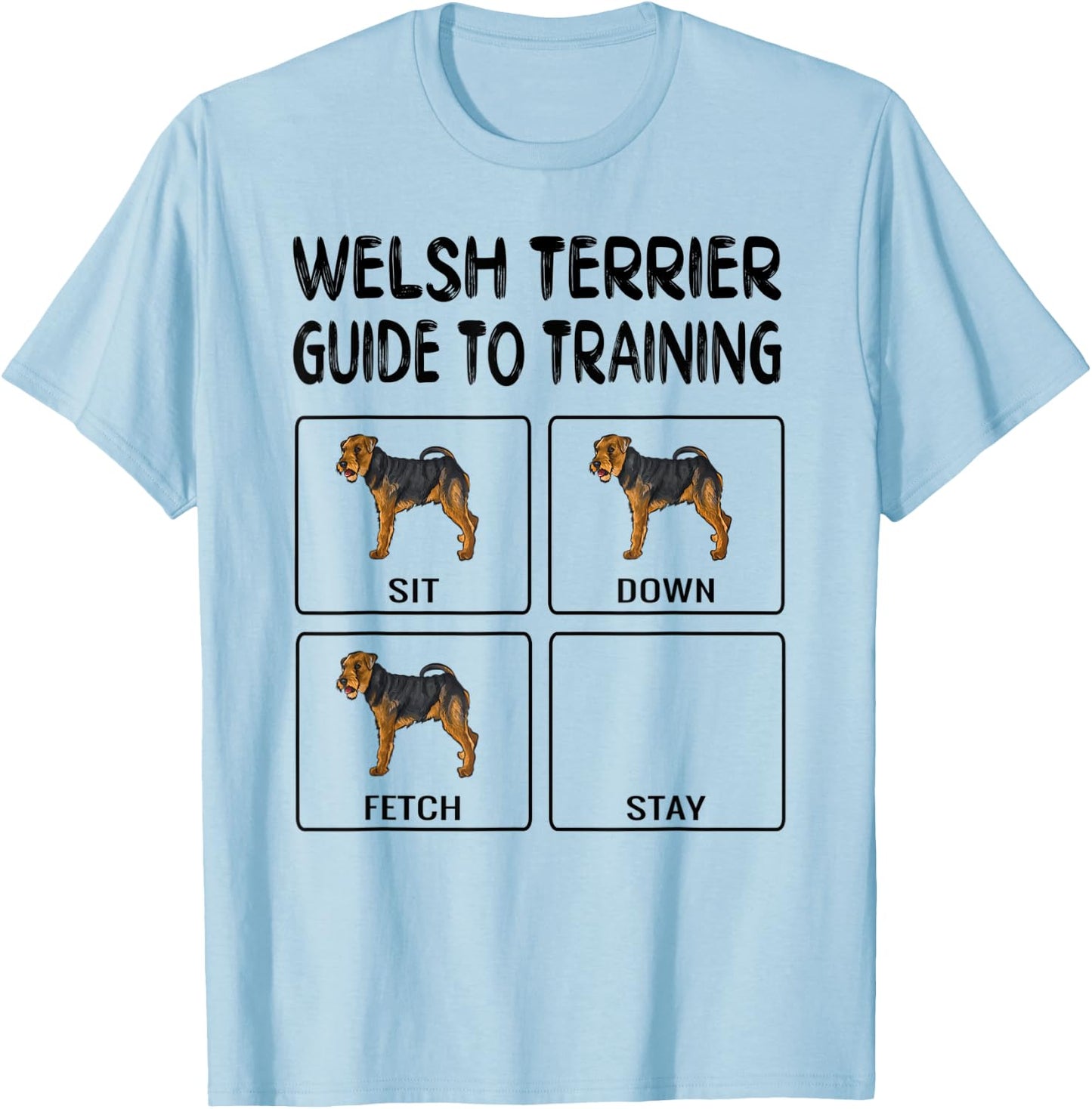 Welsh Terrier Guide To Training Dog Obedience T-Shirt - T-Shirt | Light Blue