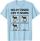 Welsh Terrier Guide To Training Dog Obedience T-Shirt - T-Shirt | Light Blue