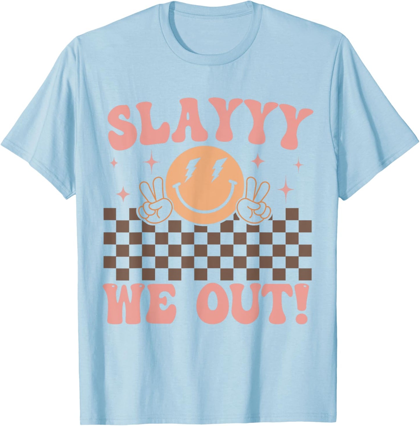 Slay We Out for Summer Girls Last Day of School Smiling face T-Shirt - T-Shirt | Light Blue