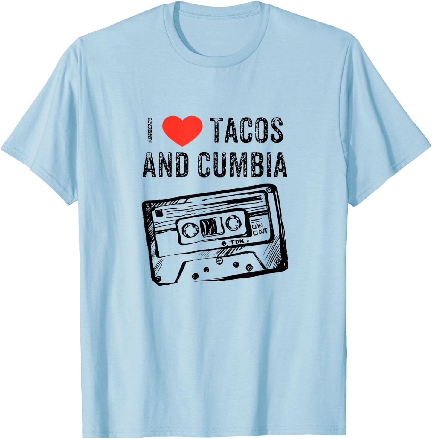 I love Tacos and Cumbia T Shirt Men's Women's T-Shirt - T-Shirt | Light Blue