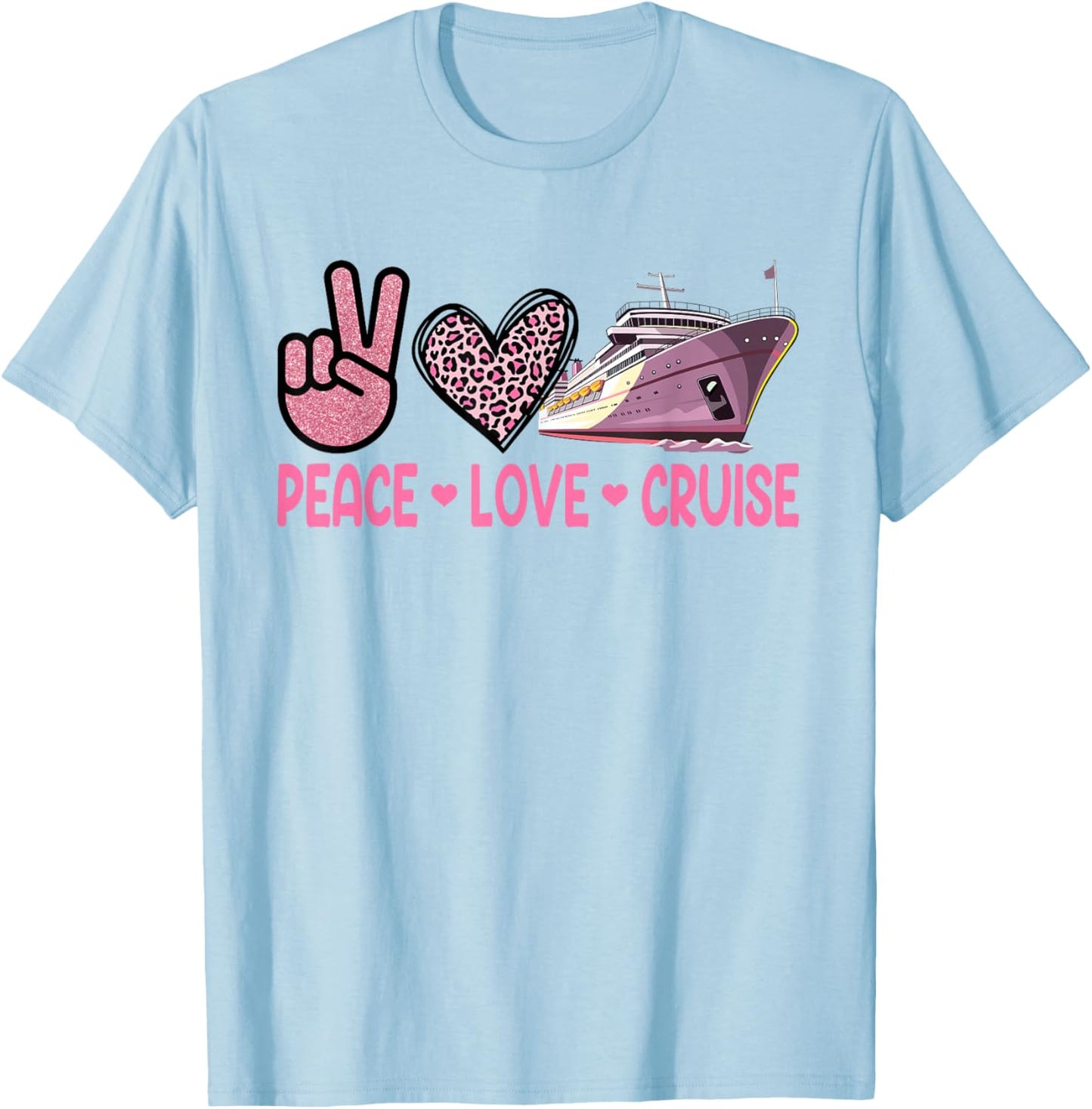 Peace Love Cruise Travel Leopard Heart Funny Gift Girls T-Shirt - T-Shirt | Light Blue