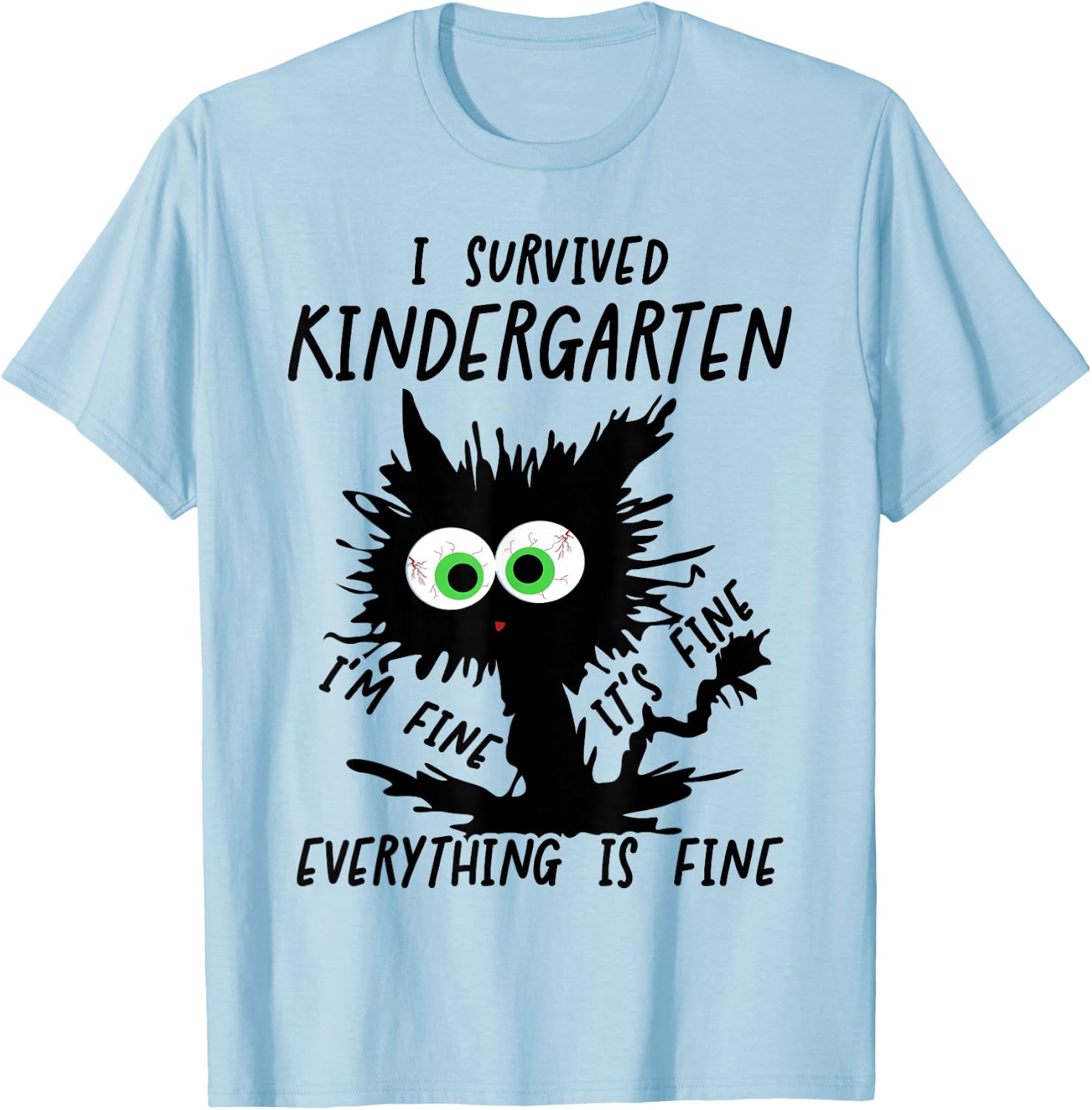 Funny Kindergarten Grad 2026 I Survived Kindergarten T-Shirt - T-Shirt | Light Blue