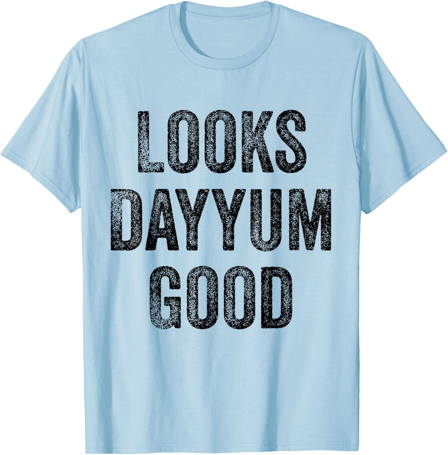 Vintage Mother's Day Looks Dayyum Good Gifts Women T-Shirt - T-Shirt | Light Blue