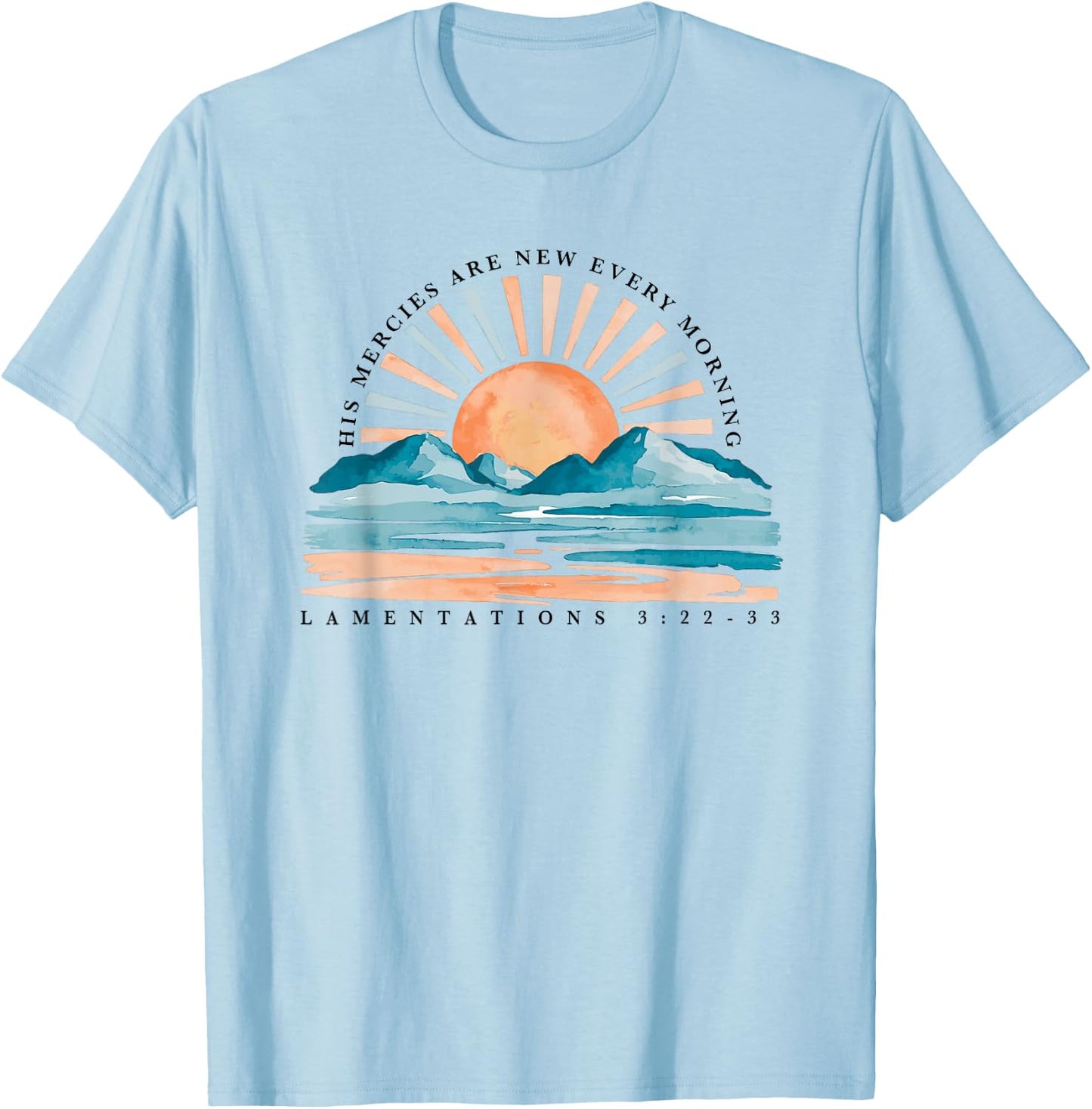 His Mercies Are New Every Morning T-Shirt - T-Shirt | Light Blue