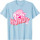 Howdy Southern Western Girl Country Rodeo Pink Cowgirl Disco T-Shirt - T-Shirt | Light Blue