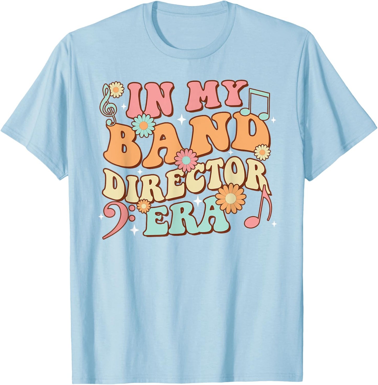 Groovy In My Band Director Era Music Teacher T-Shirt - T-Shirt | Light Blue