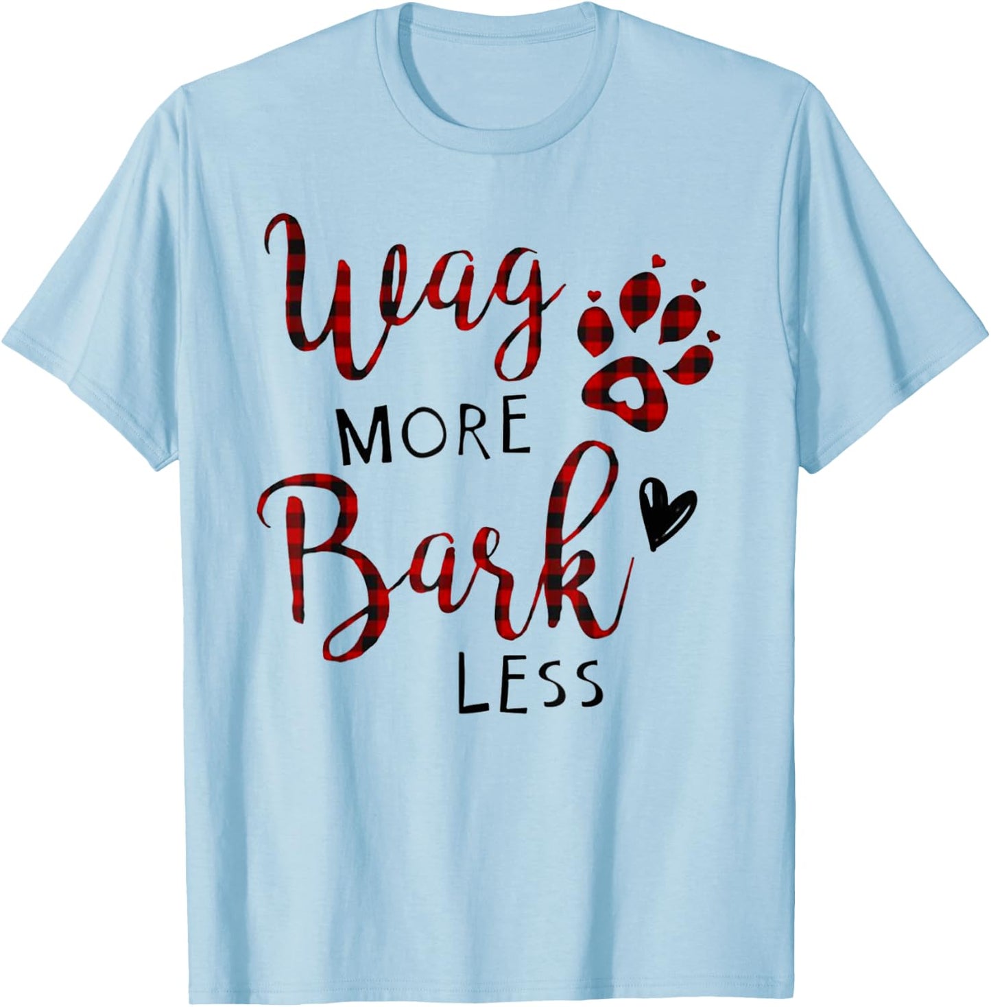 Funny Wag More Bark Less T Shirt Gift Men T-Shirt - T-Shirt | Light Blue
