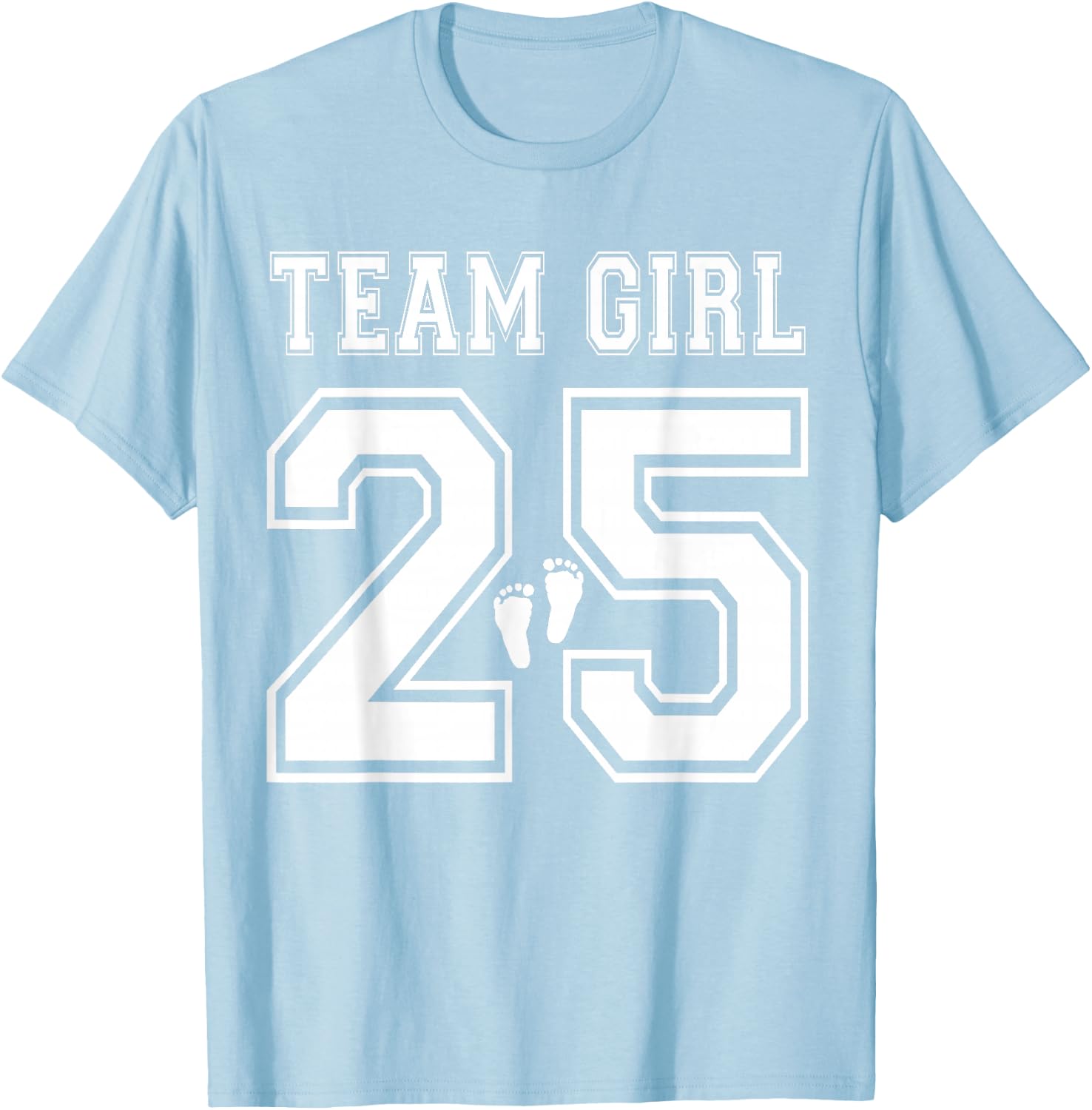 Team Girl 2025 Gender Reveal Girl Baby Shower Adoption T-Shirt - T-Shirt | Light Blue