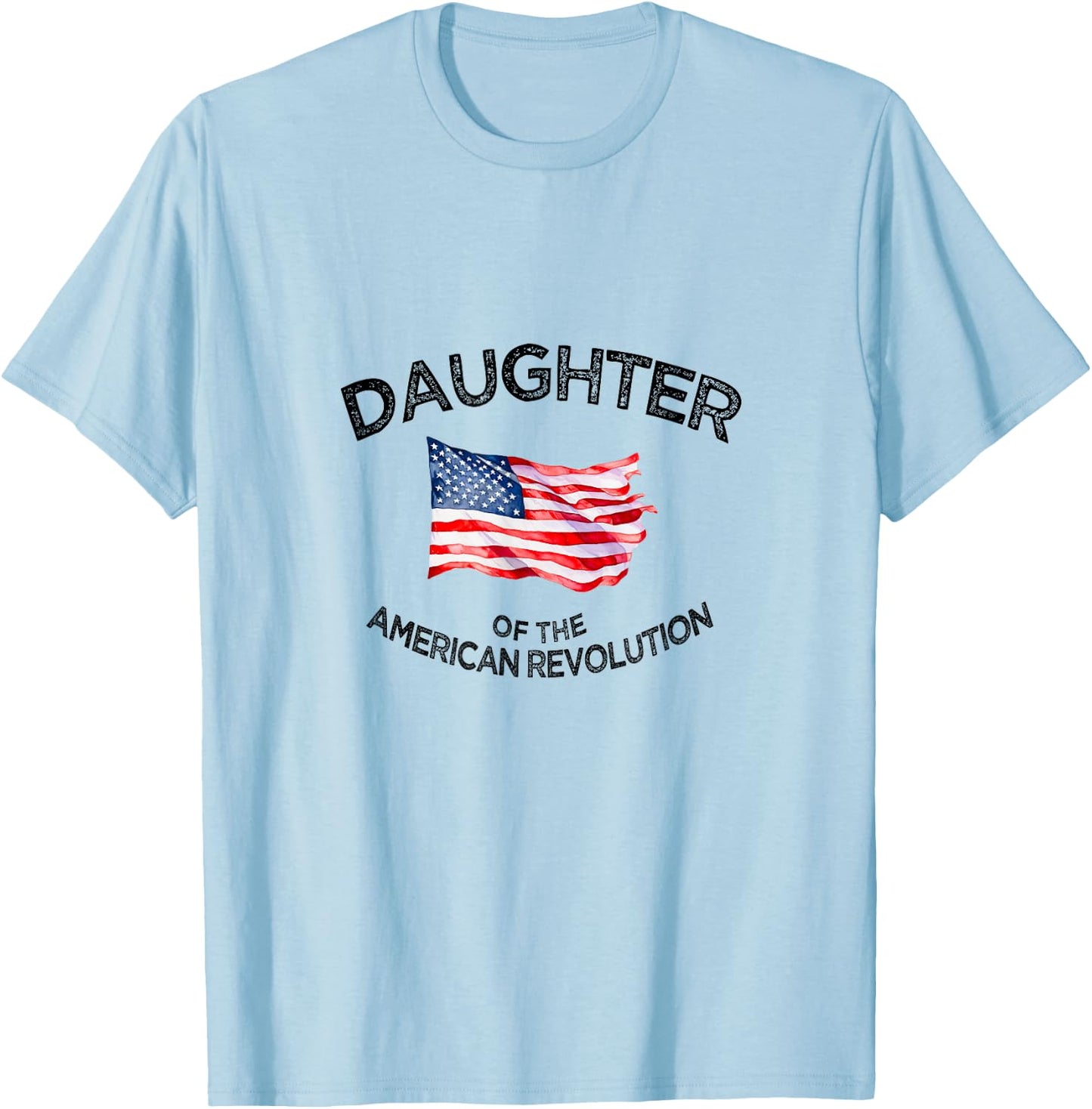Daughters American Revolution DAR Star Historic US Patriot T-Shirt - T-Shirt | Light Blue