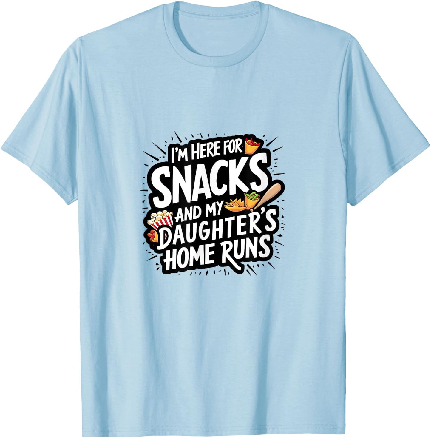 Softball Dad Snacks and Daughter Home Runs Funny T-Shirt - T-Shirt | Light Blue