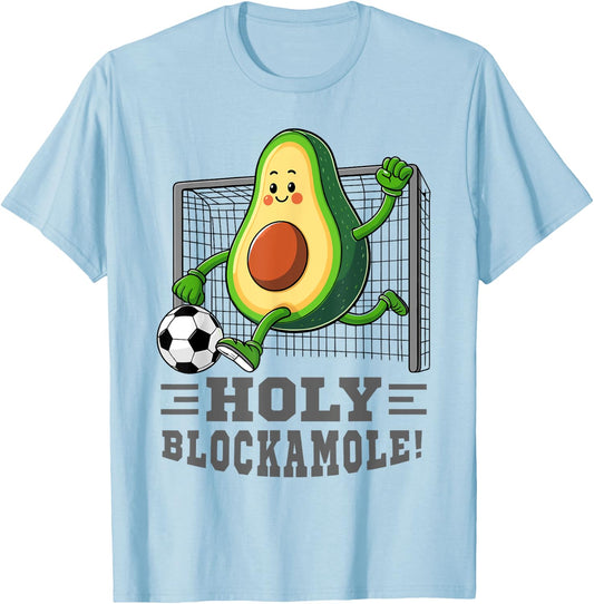 Holy Blockamole soccer player funny soccer goalie avocado T-Shirt - T-Shirt | Light Blue