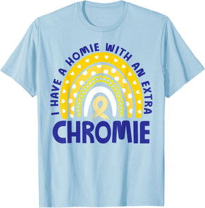 I Have A Homie With An Extra Chromie Down Syndrome Awareness T-Shirt - T-Shirt | Light Blue