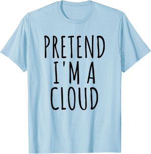 Pretend I'm A Cloud Lazy Easy Last Minute Halloween Costume T-Shirt - T-Shirt | Light Blue