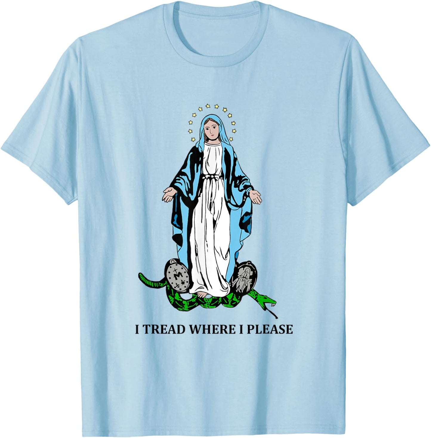 I Tread Where I Please Mary Stepping On Snake Religious T-Shirt - T-Shirt | Light Blue