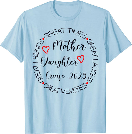 Mother Daughter Trip 2025 Cruise Vacation Mom Matching Women T-Shirt - T-Shirt | Light Blue