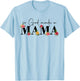 So God Made A Mama Flower Grandma Happy Mothers Day T-Shirt - T-Shirt | Light Blue