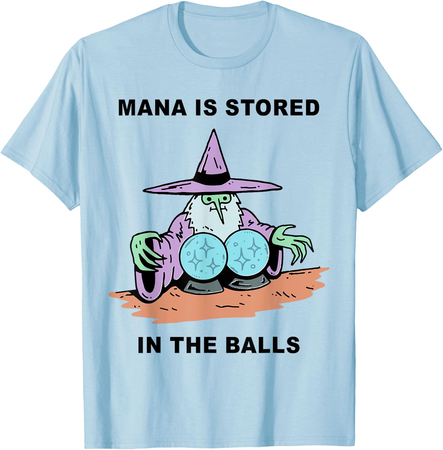 Mana Is Stored In The Balls T-Shirt - T-Shirt | Light Blue