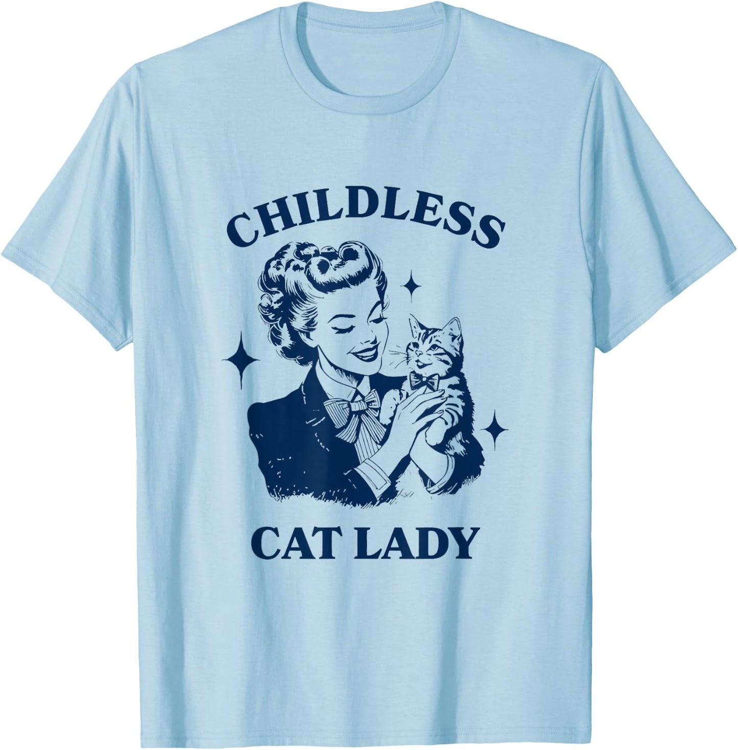 Childless Cat Lady Cat Lovers Apparel T-Shirt - T-Shirt | Light Blue