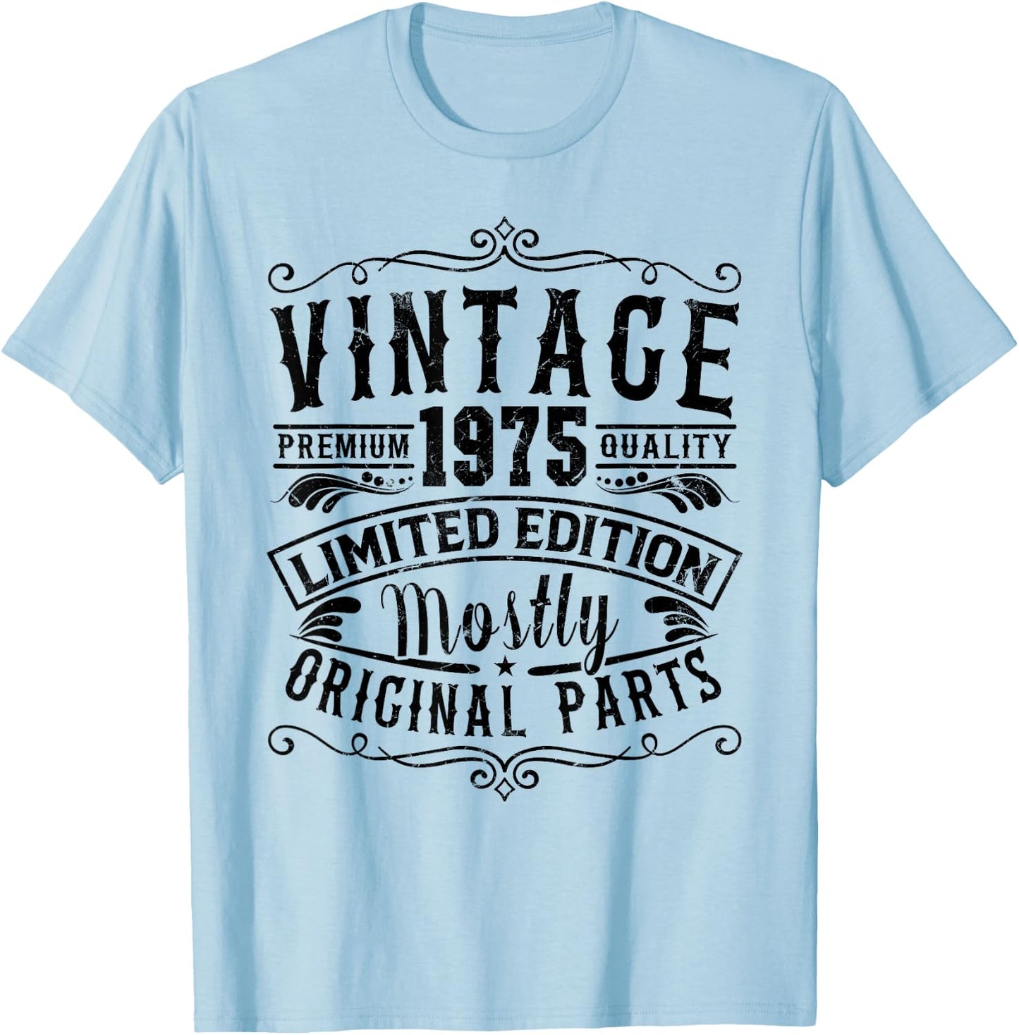 Born In 1975 Vintage Mostly Original Parts Funny Birthday T-Shirt - T-Shirt | Light Blue