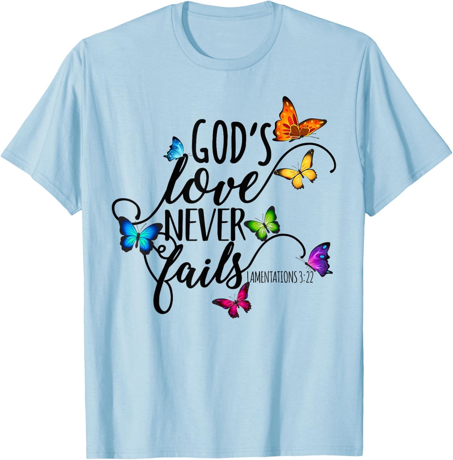 God's Love Never Fails - Butterfly Art - Religious T-Shirt - T-Shirt | Light Blue