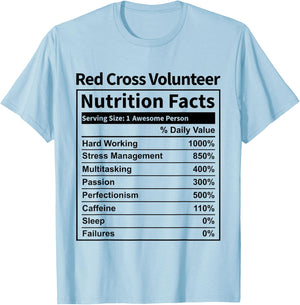 Red Cross Volunteer Nutrition Facts Funny & Women T-Shirt - T-Shirt | Light Blue
