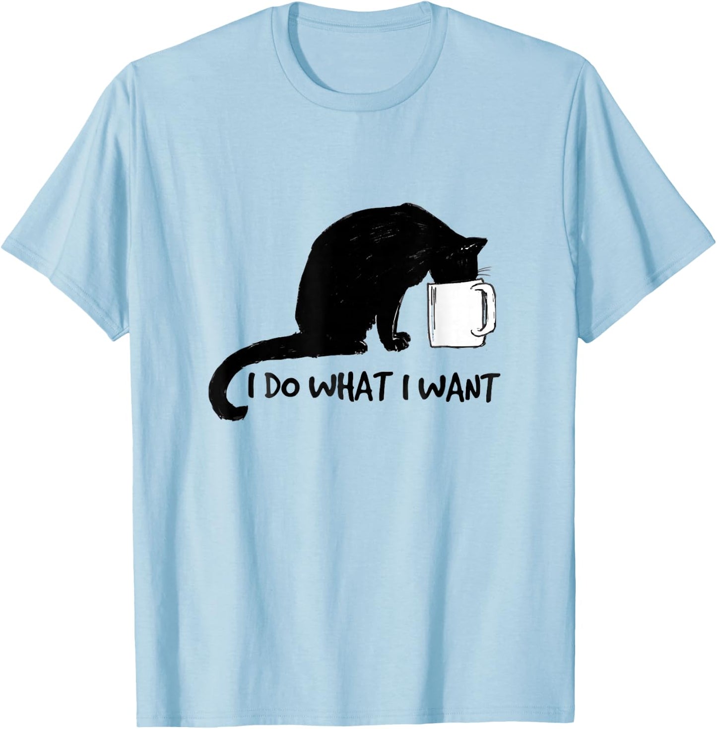 Black Cat Do What I Want Red Cup Funny My Cat T-Shirt - T-Shirt | Light Blue