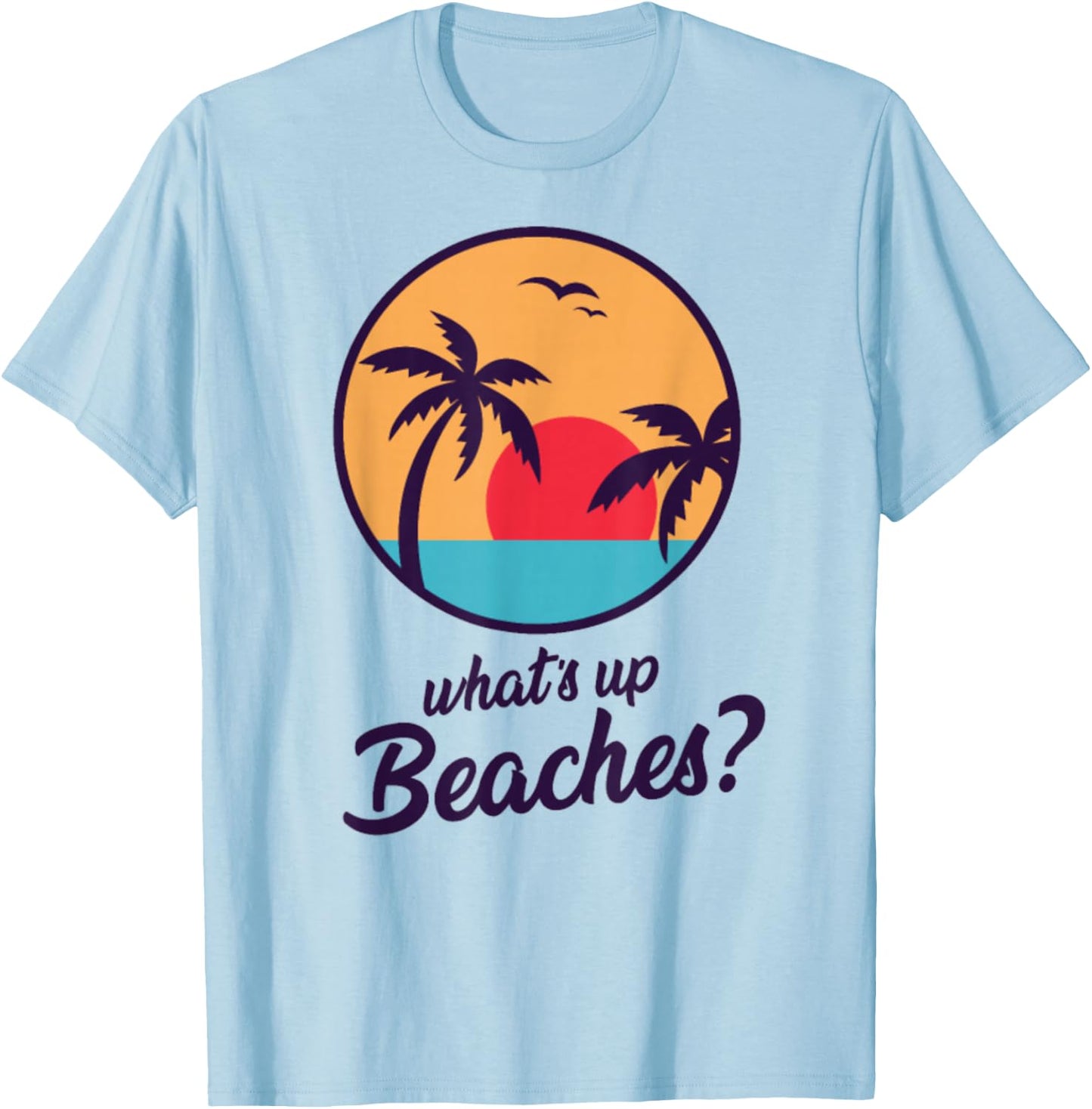 Whats Up Beaches Brooklyn T-Shirt - T-Shirt | Light Blue