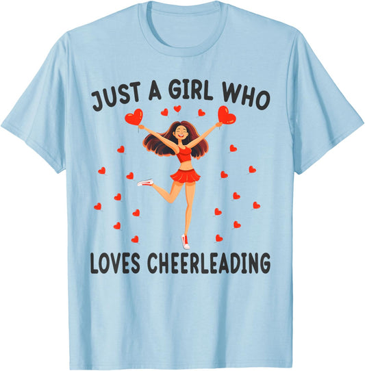 Cheerleading Lovers Gift Just A Girl Who Loves Cheerleading T-Shirt - T-Shirt | Light Blue