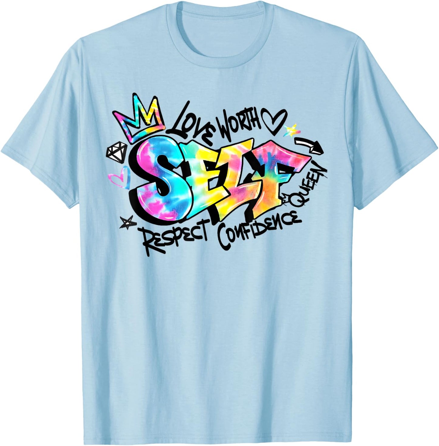 Self Love Self Respect Self Worth T-Shirt - T-Shirt | Light Blue