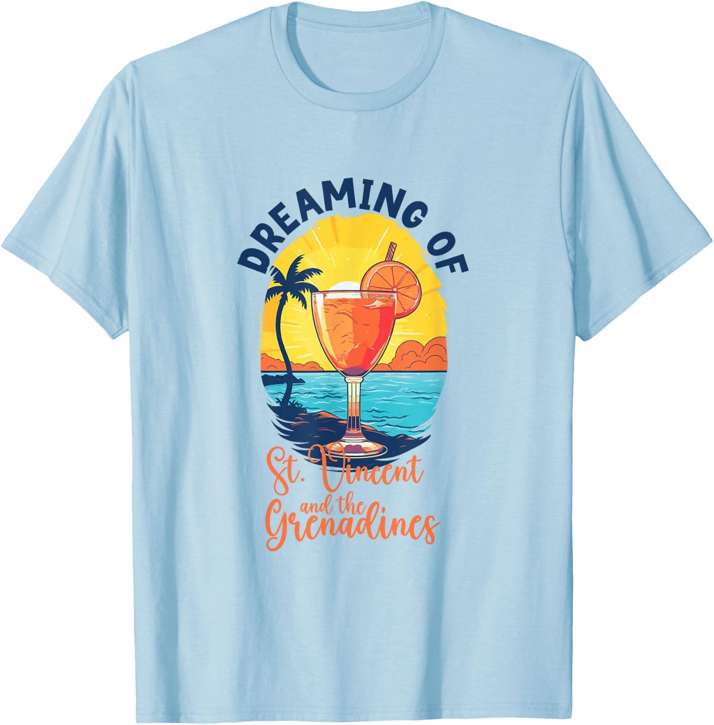 Dreaming of St. Vincent and the Grenadines T-Shirt - T-Shirt | Light Blue