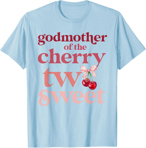 Godmother Of The Two Sweet Cherry Birthday Family Theme Girl T-Shirt - T-Shirt | Light Blue